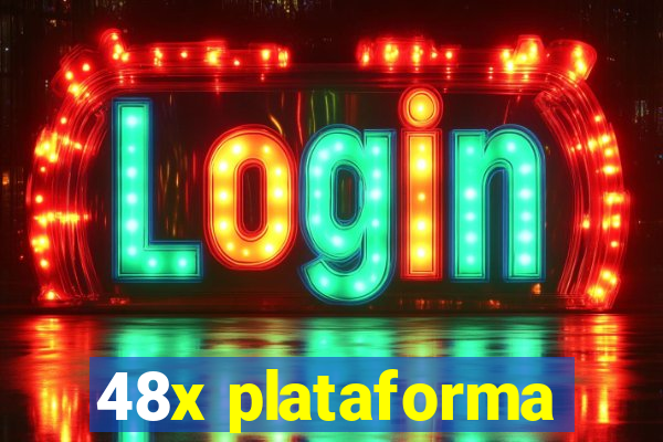 48x plataforma